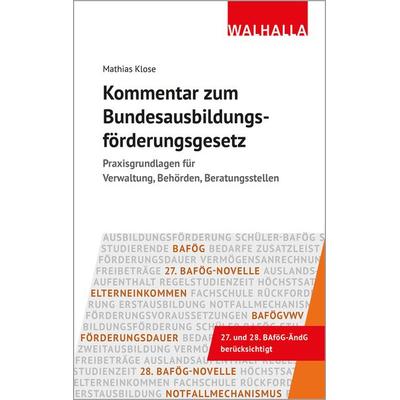 Kommentar zum Bundesausbildungsförderungsgesetz, Gebundene Ausgabe von Mathias Klose, Walhalla und Praetoria, 978-3-8029-1837-7