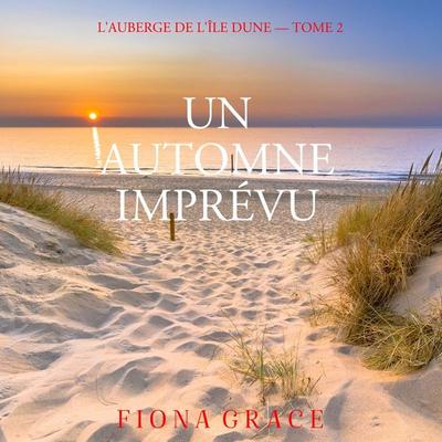 Un Automne Imprévu (L'auberge de l'île Dune — Tome 2) - Fiona Grace, Audio, 9798261409250