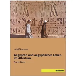 Adolf Ermann:Aegypten und aegyptisches, Sachbücher von Adolf Ermann