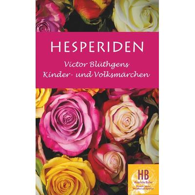 Hesperiden, Taschenbuch von Victor Blüthgen, BoD – Books on Demand, 978-3-7431-4096-7