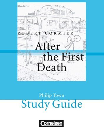Robert Cormier - Cornelsen Senior English Library - Fiction: Ab 10. Schuljahr - After the First Death: Study Guide - Preis vom 09.10.2026 07:28:09 h