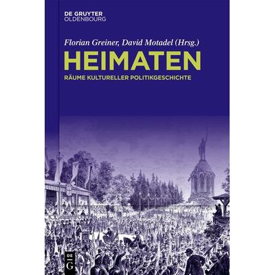 Heimaten, Gebundene Ausgabe von , De Gruyter Oldenbourg, 978-3-11-142248-0