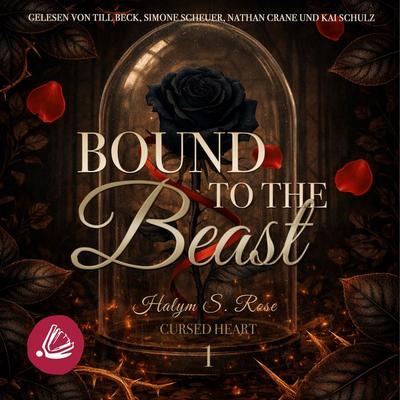 Bound to the Beast - Halym S. Rose, Audio, 4071498050385