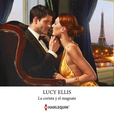 La corista y el magnate - Lucy Ellis, Audio, 9788410627185