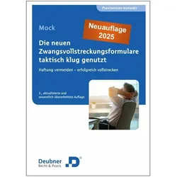 Die neuen Zwangsvollstreckungsformulare taktisch klug genutzt, Fachbücher von Peter Mock