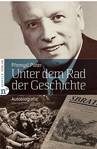 Přemysl Pitter - Unter dem Rad der Geschichte: Autobiografie - Preis vom 13.10.2026 11:25:28 h