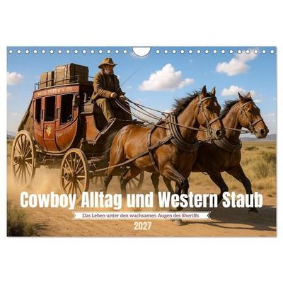 Cowboy Alltag und Western Staub (Wandkalender 2027 DIN A4 quer), CALVENDO Monatskalender