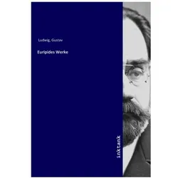 Euripides Werke, Belletristik von Gustav Ludwig