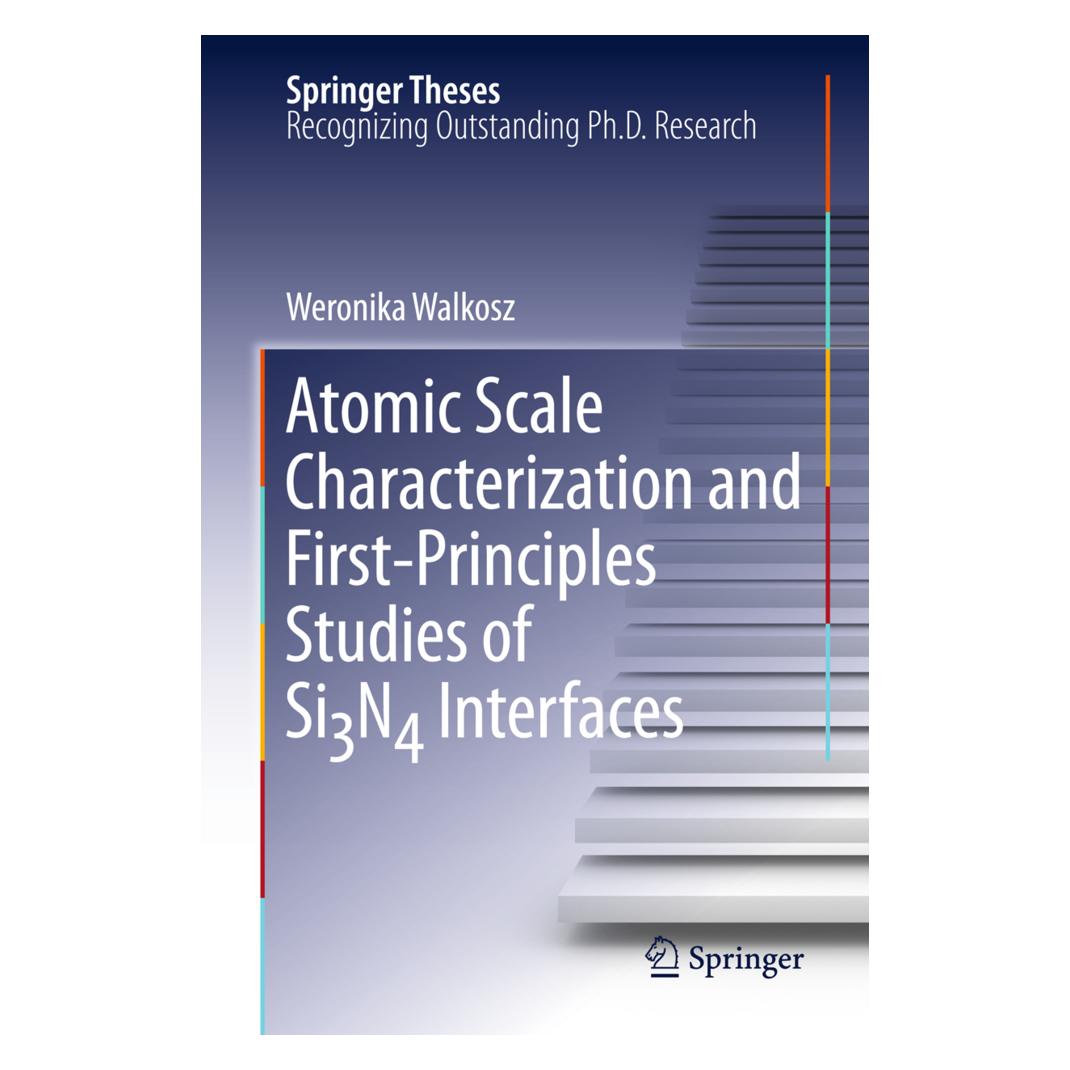 Springer Atomic Scale Characterization and First-Principles Studies of Si N Interfaces (Englisch, Softcover, Weronika Walkosz) (55521728)