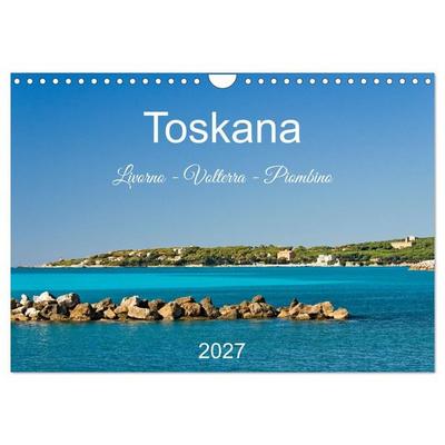 Toskana. Livorno - Volterra - Piombino (Wandkalender 2027 DIN A4 quer), CALVENDO Monatskalender