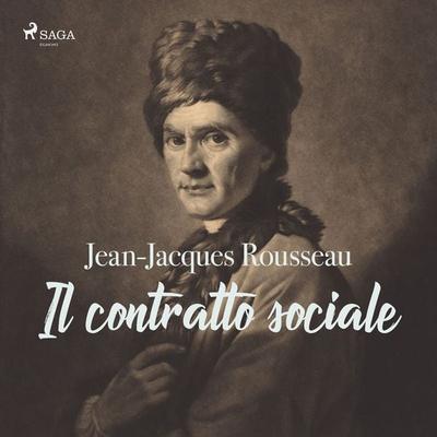 Il contratto sociale - Jean Jaques Rousseau, Audio, 9788726530889