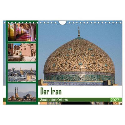 Der Iran - Zauber des Orients (Wandkalender 2027 DIN A4 quer), CALVENDO Monatskalender