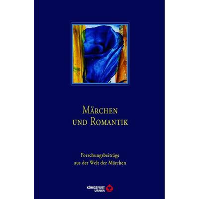 Märchen und Romantik Buchhandelsausgabe, Gebundene Ausgabe von Harlinda Lox,Thomas Bücksteeg, Königsfurt-urania, 978-3-86826-970-3