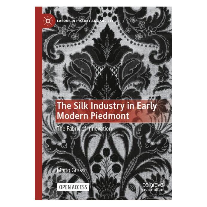 Springer The Silk Industry in Early Modern Piedmont (Englisch, Hardcover, Mario Grassi) (66782661)