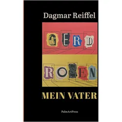 Gerd Rosen, Biografien von Dagmar Reiffel