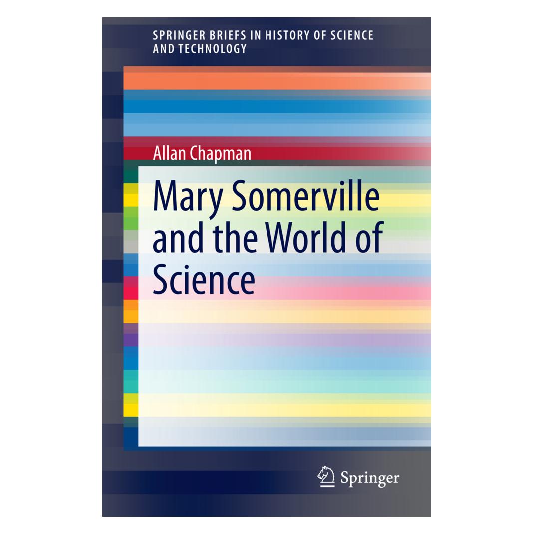 Springer Mary Somerville and the World of Science (Englisch, Softcover, Allan Chapman) (55557981)