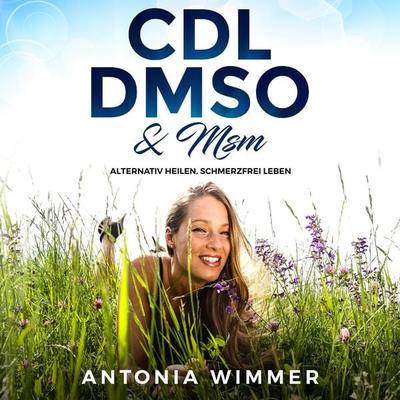 Cdl, Dmso & Msm - Antonia Wimmer, Audio, 4061707365560