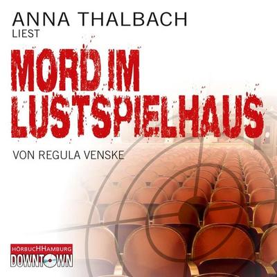 Krimi to go: Mord im Lustspielhaus - Regula Venske, Audio, 9783844907070