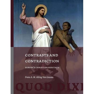 Contrasts and Contradiction, Taschenbuch von Frans A. M. Alting Geusau, Open Press Tilburg University, 978-94-038-2702-5