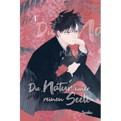 Die Natur einer reinen Seele 01, Taschenbuch von Syaku, Tokyopop GmbH, 978-3-8420-7118-6