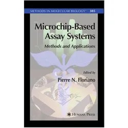 Microchip-Based Assay Systems, Fachbücher von Pierre N. Floriano
