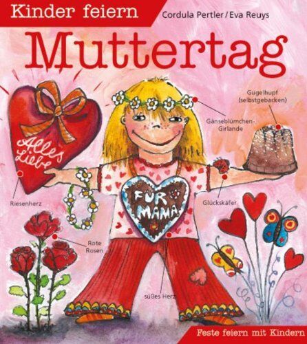 Cordula Pertler - Kinder feiern Muttertag - Preis vom 09.10.2026 07:28:09 h