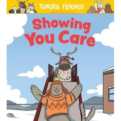 Showing You Care, Taschenbuch von Aviaq Johnston, Ingram Publishers Services, 978-0-228-70537-6