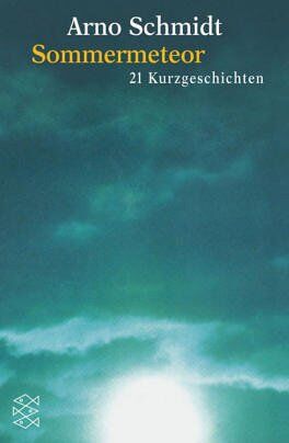 Arno Schmidt - Sommermeteor: 23 Kurzgeschichten - Preis vom 12.10.2026 11:37:12 h