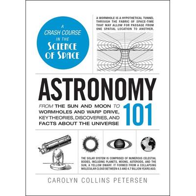 Astronomy 101, Gebundene Ausgabe von Carolyn Collins Petersen, Simon & Schuster N.Y., 978-1-4405-6359-1