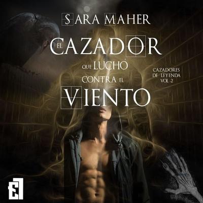 El cazador que luchó contra el viento - Sara Maher, Audio, 9788419660350