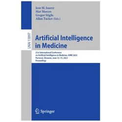 Artificial Intelligence in Medicine, Fachbücher von Allan Tucker, Gregor Stiglic, Jose M. Juarez, Marcos Mar, Stiglic Gregor