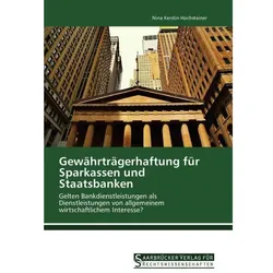 Gewährträgerhaftung für Sparkassen und Staatsbanken, Ratgeber von Nina Kerstin Hochsteiner