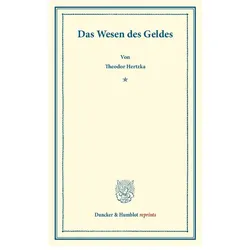 Das Wesen des Geldes., Fachbücher von Theodor Hertzka
