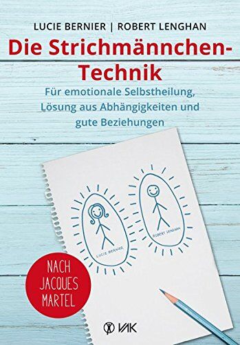 Lucie Bernier - Die Strichmännchen-Technik: Für emotionale Selbstheilung, Lösung aus Abhängigkeiten und für gute Beziehungen - nach Jacques Martel - Preis vom 16.10.2026 11:41:07 h