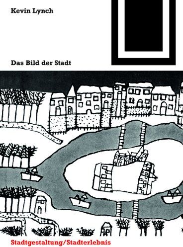 Kevin Lynch - Bauwelt Fundamente, Bd.16, Das Bild der Stadt - Preis vom 13.10.2026 19:28:25 h