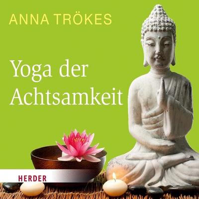Yoga der Achtsamkeit - Anna Trökes, Audio, 9783451885716