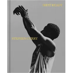 Shot Ready, Ratgeber von Curry Stephen