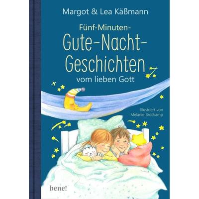 Gute-Nacht-Geschichten vom lieben Gott – 5-Minuten-Geschichten und Einschlaf-Rituale für Kinder ab 4 Jahren, Gebundene Ausgabe von Margot Kässmann,Lea