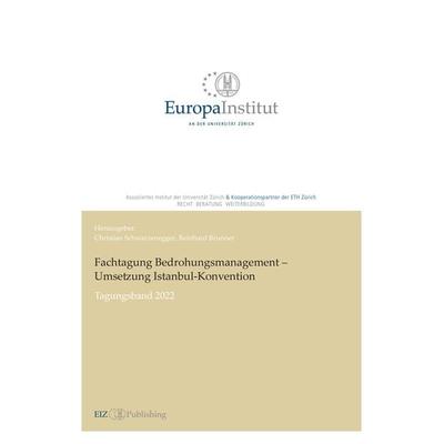 Fachtagung Bedrohungsmanagement - Umsetzung Istanbul-Konvention, Taschenbuch von Reinhard Brunner, EIZ Publishing, 978-3-03805-612-6