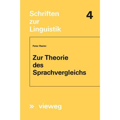 Zur Theorie des Sprachvergleichs, Taschenbuch von Peter Raster, Vieweg & Teubner, 978-3-663-02001-1
