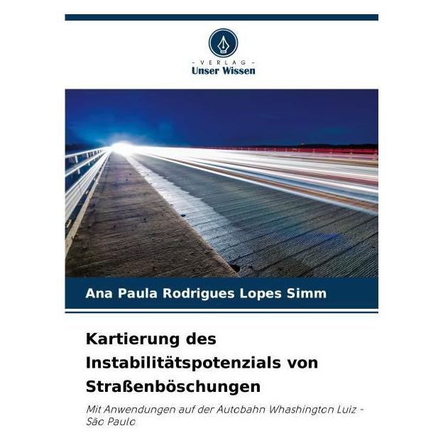 Bod Kartierung des Instabilitätspotenzials von Strassenböschungen (Deutsch, Softcover, Ana Paula Rodrigues Lopes Simm) (63632041)