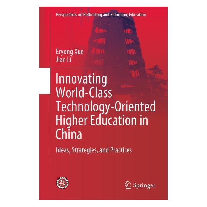 Springer Innovating World-Class Technology-Oriented Higher Education in China (Englisch, Hardcover, Eryong Xue, Eryong Xue Jian Li, Jian Li) (71874937)