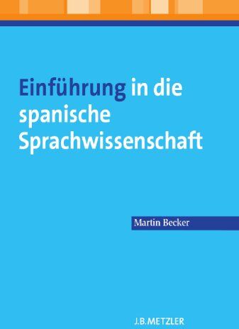 Martin Becker - Einführung in die spanische Sprachwissenschaft - Preis vom 11.10.2026 15:43:13 h