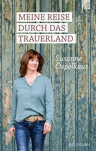 Susanne Ospelkaus - Meine Reise durch das Trauerland: Roman - Preis vom 13.10.2026 19:28:25 h