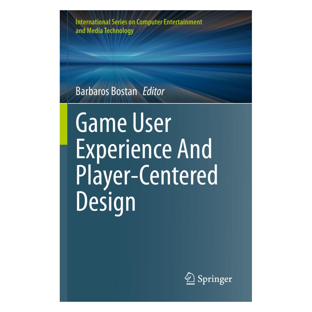 Springer Game User Experience And Player-Centered Design (Englisch, Softcover, Barbaros Bostan) (56186964)