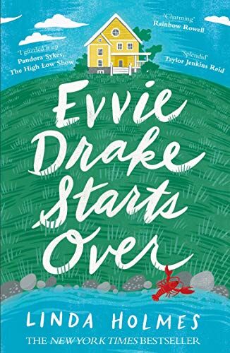 Linda Holmes - Evvie Drake Starts Over: When you get a second chance, will you be brave enough to take it? - Preis vom 10.10.2026 11:48:34 h