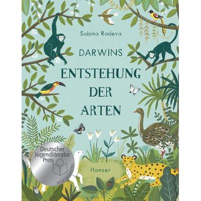 Darwins Entstehung der Arten, Gebundene Ausgabe von Sabina Radeva, Carl Hanser, 978-3-446-26231-7