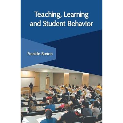Teaching, Learning and Student Behavior, Gebundene Ausgabe von , Clanrye International, 978-1-63240-820-4