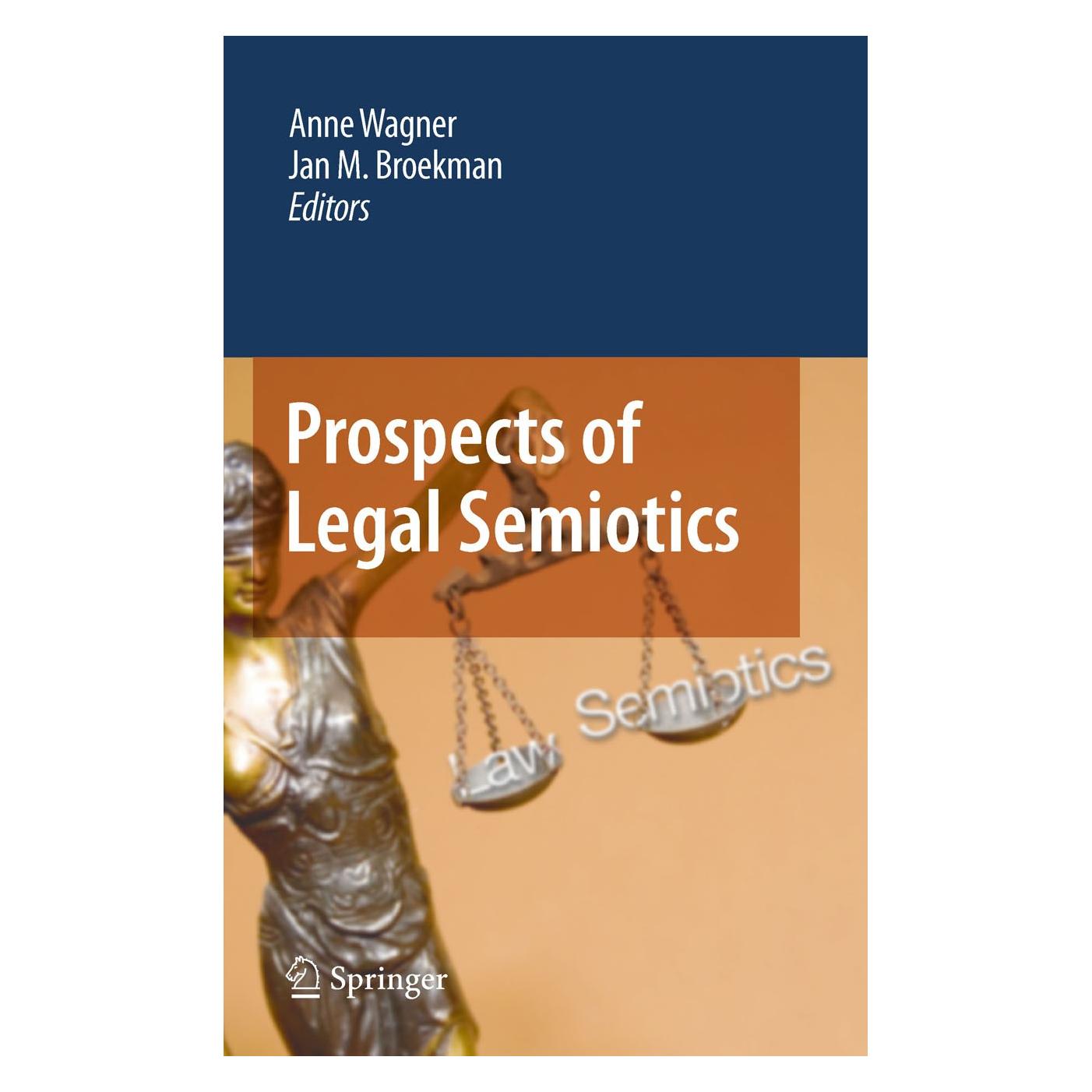 Springer Prospects of Legal Semiotics (Englisch, Hardcover, Anne Wagner, Jan Broekman) (9789048193424)
