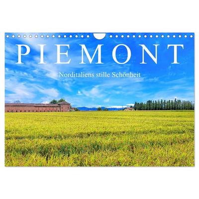 Piemont - Norditaliens stille Schönheit (Wandkalender 2026 DIN A4 quer), CALVENDO Monatskalender